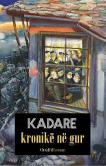 Ismail Kadare – Kronikë në gur